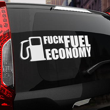 Fuck Fuel Economy 2