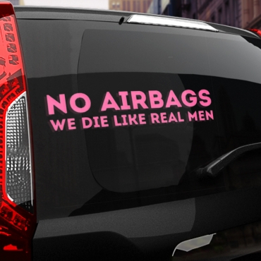 Наклейка NO AIRBAGS we die like real men