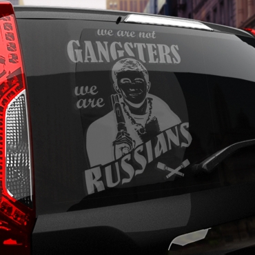 Наклейка We are not GANGSTERS, we are RUSSIANS (Брат 2)